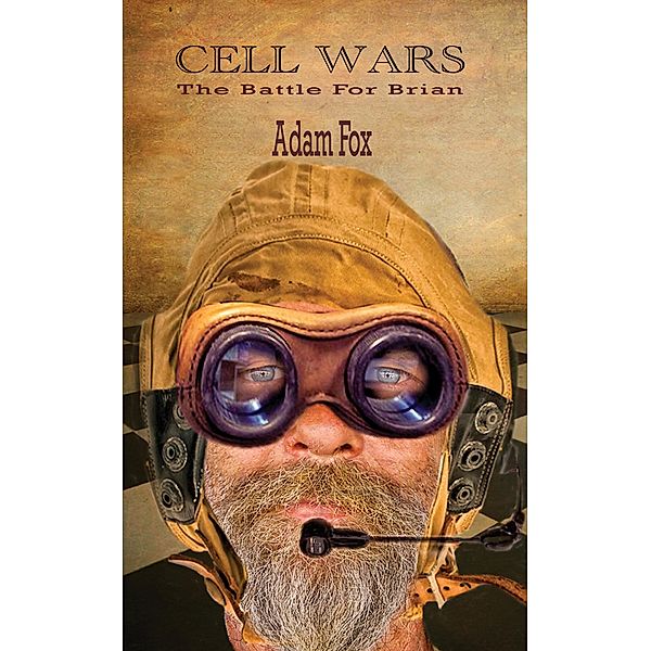 Cell Wars: The Battle for Brian / Adam Fox, Adam Fox