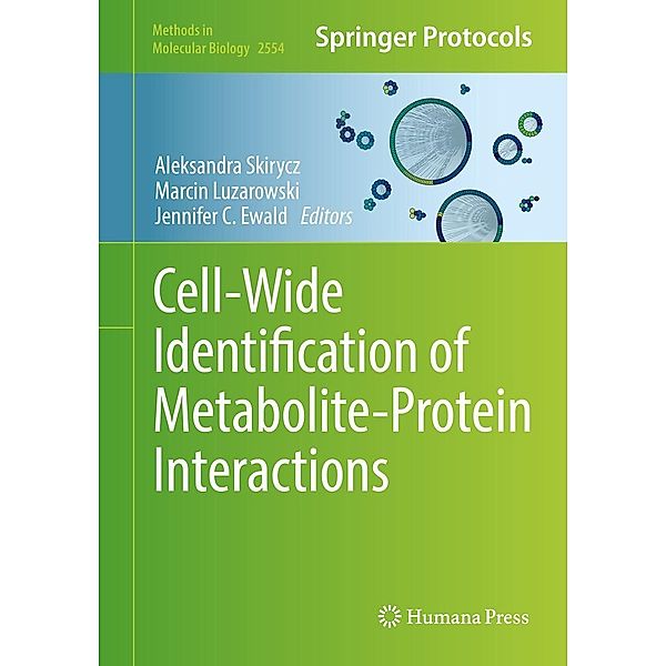 Cell-Wide Identification of Metabolite-Protein Interactions / Methods in Molecular Biology Bd.2554
