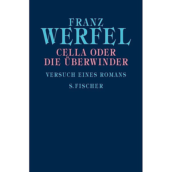 Cella oder Die Überwinder, Franz Werfel
