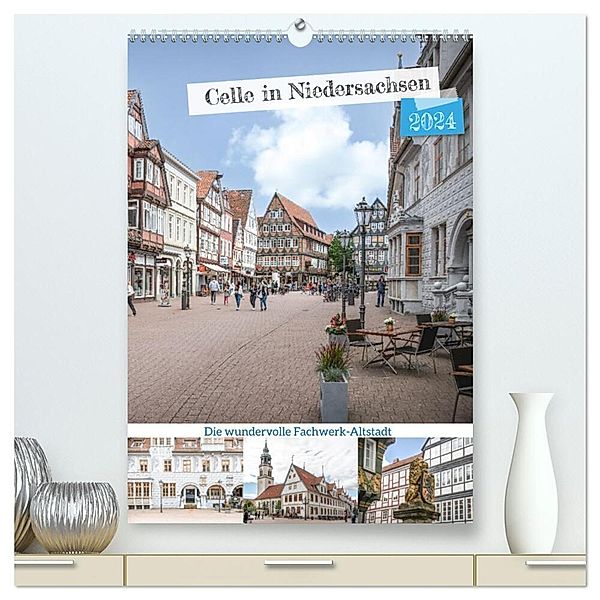 Celle in Niedersachsen (hochwertiger Premium Wandkalender 2024 DIN A2 hoch), Kunstdruck in Hochglanz, Steffen Gierok-Latniak