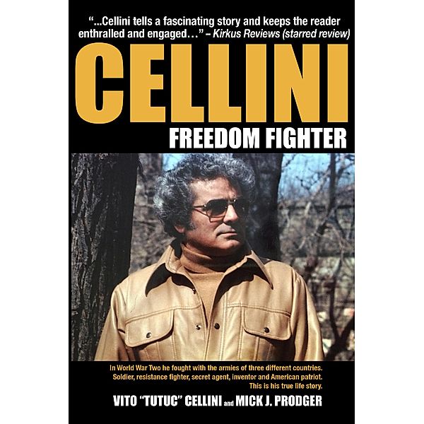 Cellini-Freedom Fighter, Mick J. Prodger, Vito Cellini