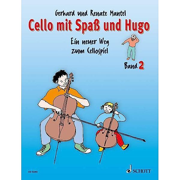 Cello mit Spaß und Hugo.Bd.2, Gerhard Mantel, Renate Mantel