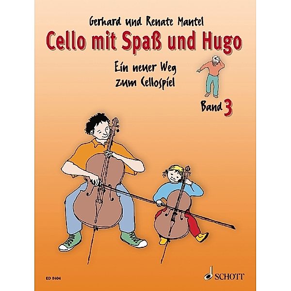 Cello mit Spaß und Hugo.Bd.3, Renate Mantel, Gerhard Mantel