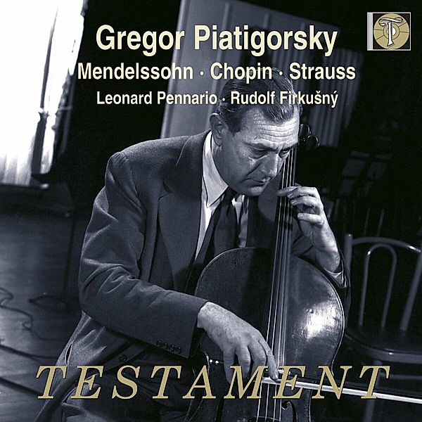 Cellosonaten, Piatigorsky, Pennario, Firkusny