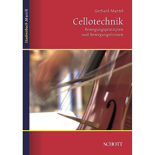 Cellotechnik / Studienbuch Musik, Gerhard Mantel