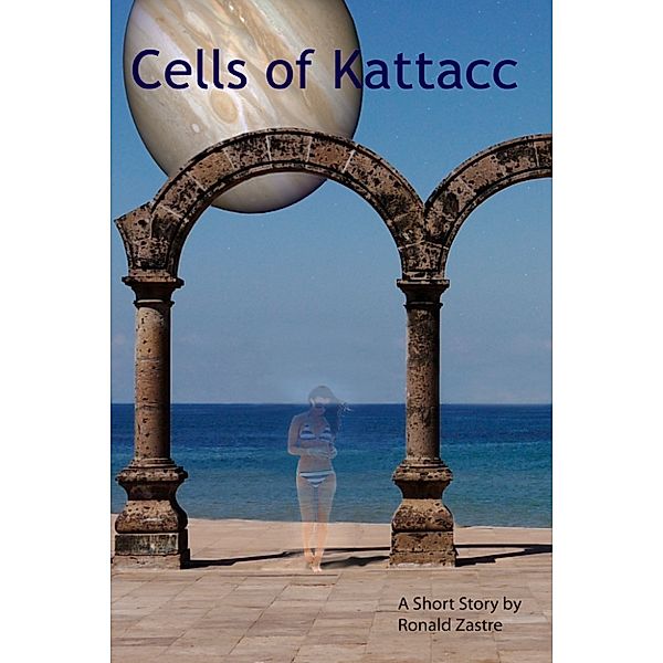 Cells of Kattacc, Ronald Zastre