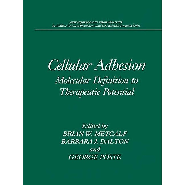 Cellular Adhesion: Molecular Definition to Therapeutic Potential