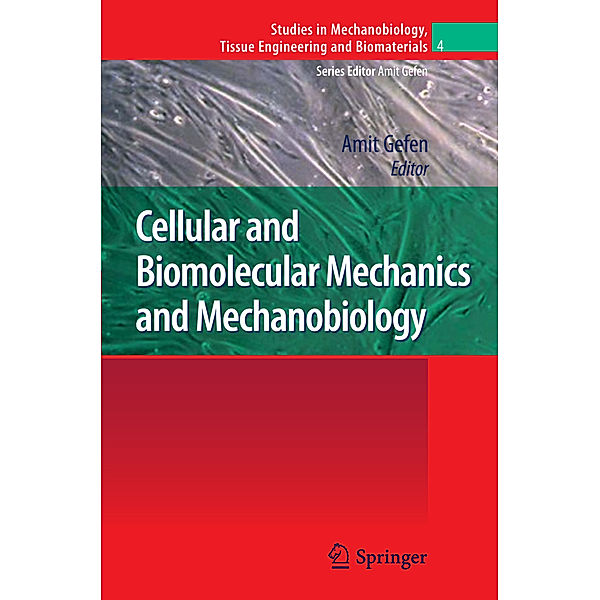 Cellular and Biomolecular Mechanics and Mechanobiology