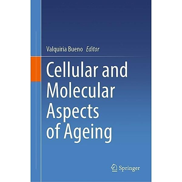 Cellular and Molecular Aspects of Ageing