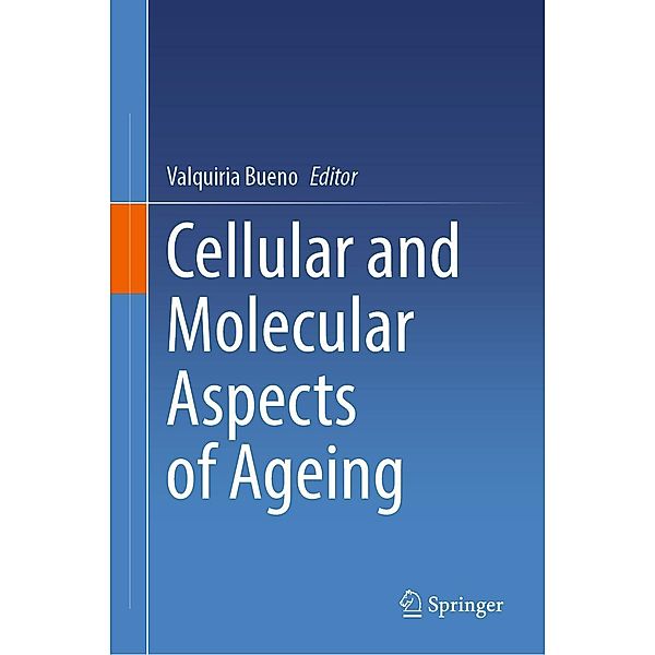 Cellular and Molecular Aspects of Ageing