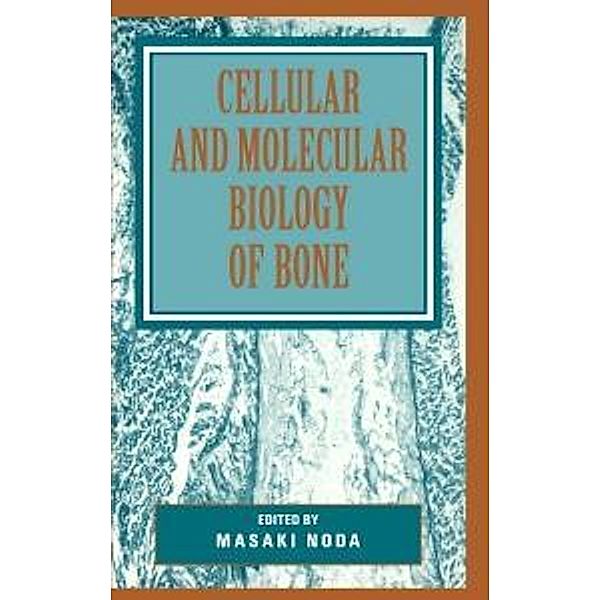 Cellular and Molecular Biology of Bone