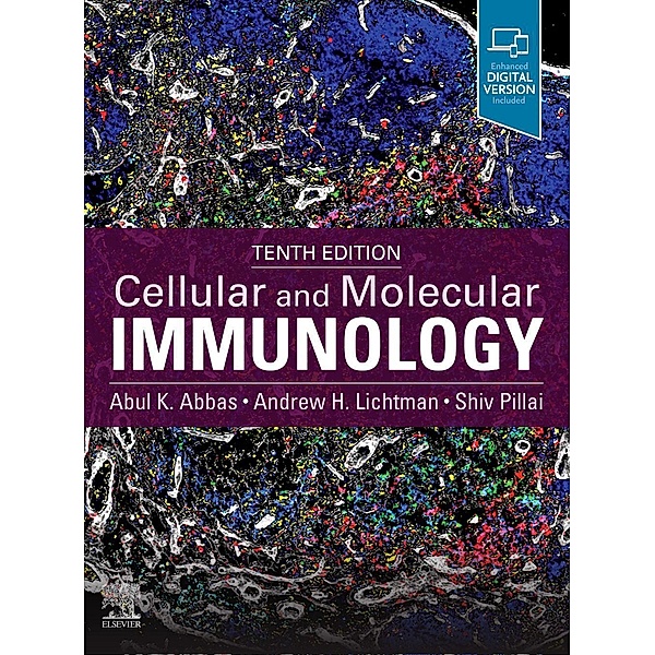 Cellular and Molecular Immunology, Abul Abbas, Andrew Lichtman, Shiv Pillai