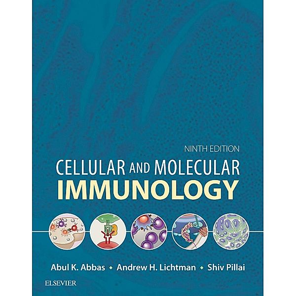 Cellular and Molecular Immunology E-Book, Abul K. Abbas, Andrew H. Lichtman, Shiv Pillai