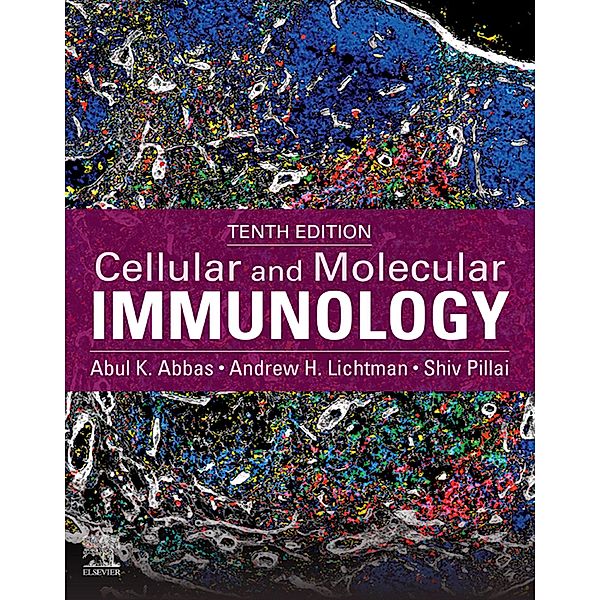 Cellular and Molecular Immunology E-Book, Abul Abbas, Andrew Lichtman, Shiv Pillai