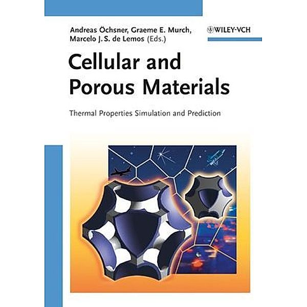 Cellular and Porous Materials