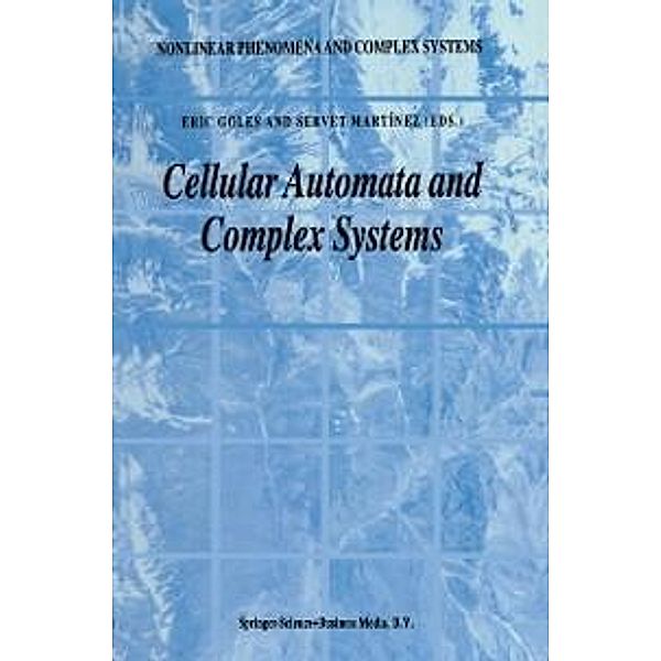 Cellular Automata and Complex Systems / Nonlinear Phenomena and Complex Systems Bd.3