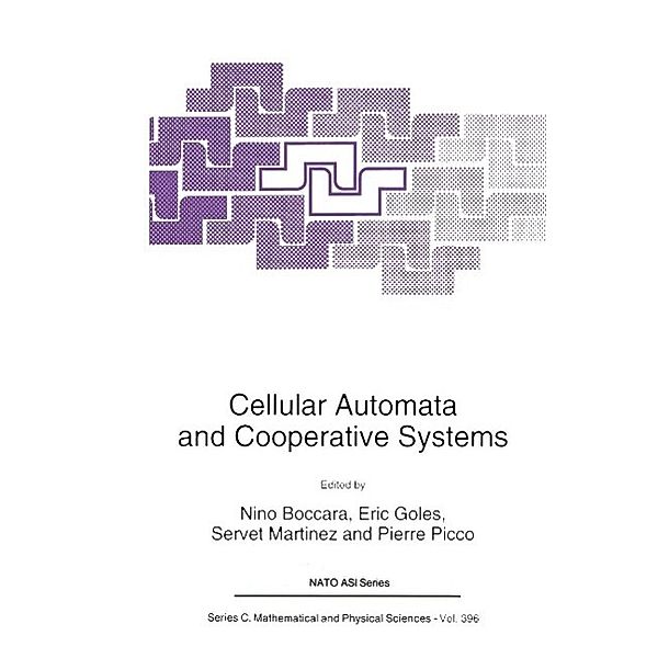 Cellular Automata and Cooperative Systems / Nato Science Series C: Bd.396