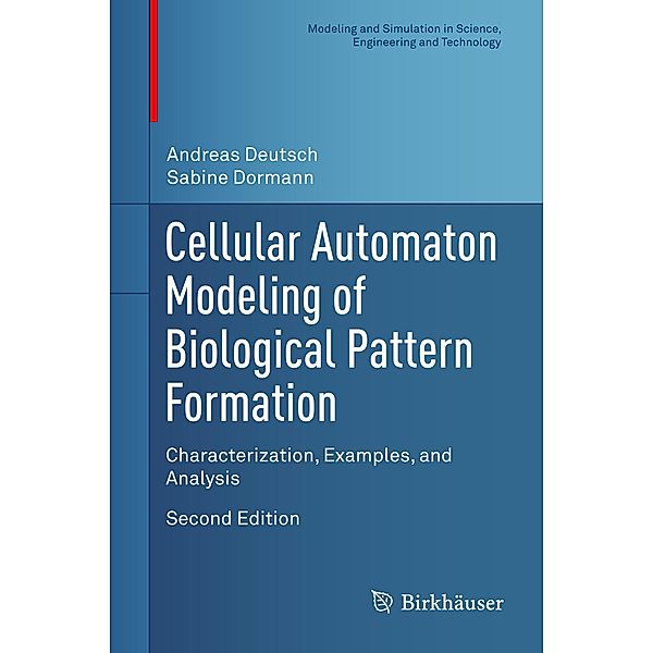 Cellular Automaton Modeling of Biological Pattern Formation, Andreas Deutsch, Sabine Dormann