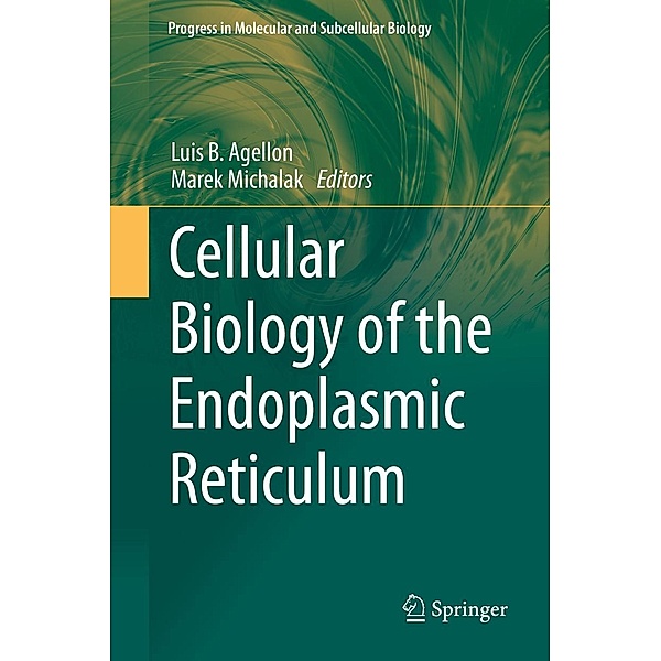 Cellular Biology of the Endoplasmic Reticulum / Progress in Molecular and Subcellular Biology Bd.59