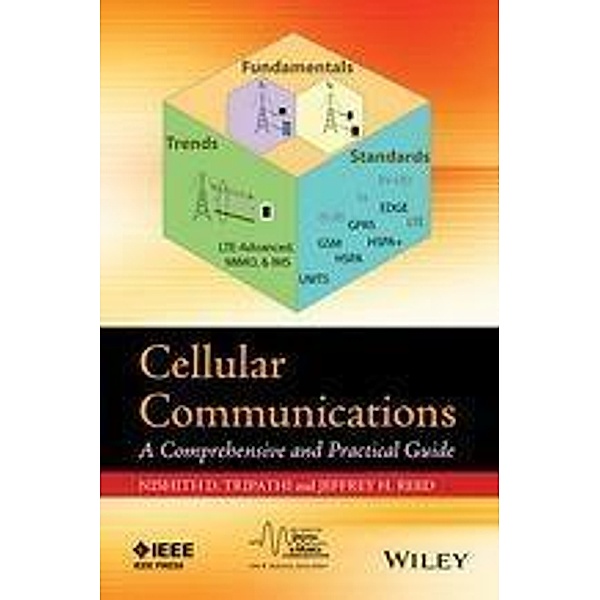 Cellular Communications / IEEE Press Series on Digital & Mobile Communication, Nishith Tripathi, Jeffrey H. Reed