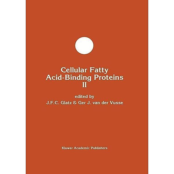 Cellular Fatty Acid-Binding Proteins II / Developments in Molecular and Cellular Biochemistry Bd.10