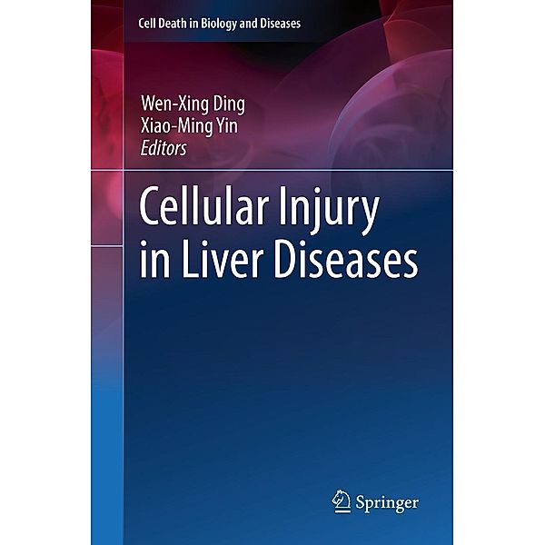 Cellular Injury in Liver Diseases / Cell Death in Biology and Diseases