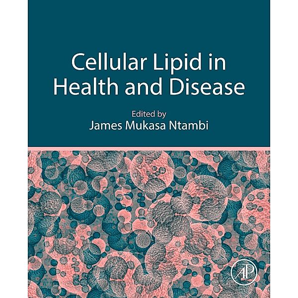 Cellular Lipid in Health and Disease