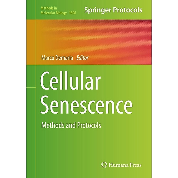 Cellular Senescence / Methods in Molecular Biology Bd.1896