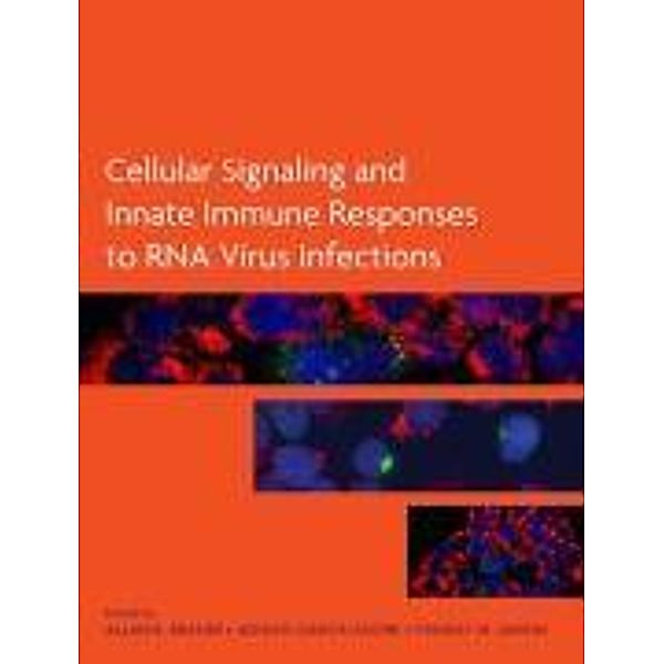Cellular Signaling and Innate Immune Responses to RNA Virus Infections, Allan R. Brasier