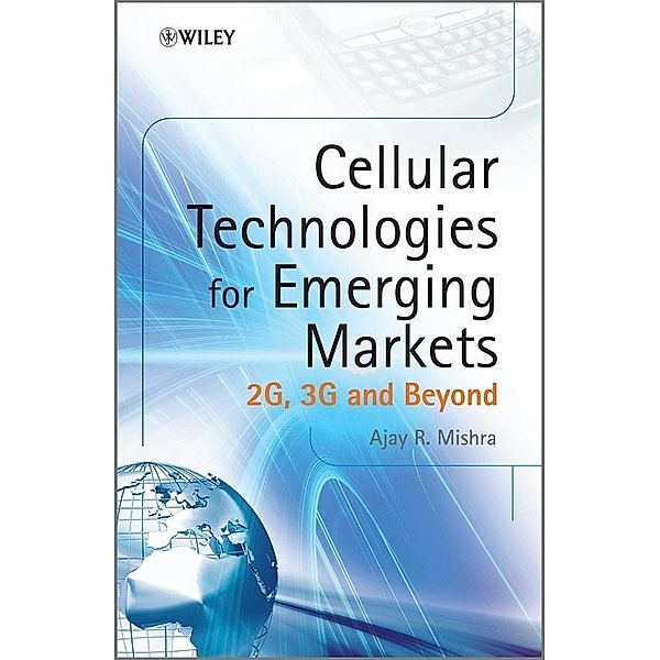 Cellular Technologies for Emerging Markets, Ajay R. Mishra