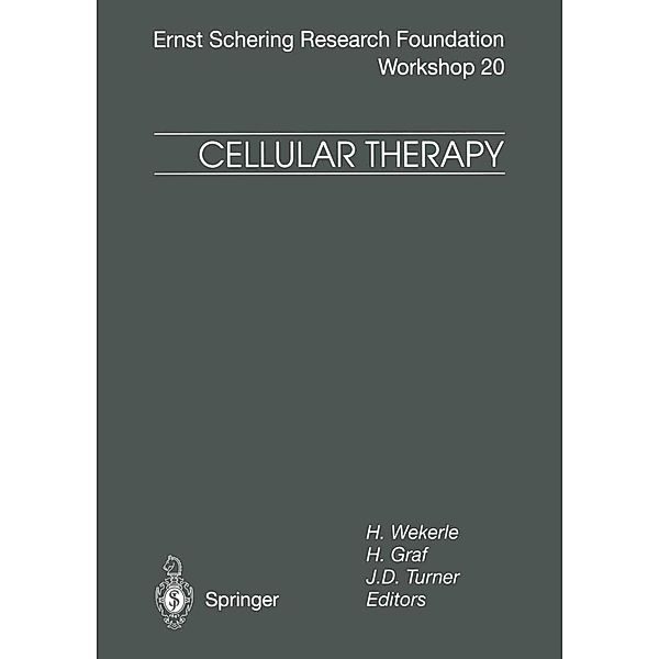 Cellular Therapy / Ernst Schering Foundation Symposium Proceedings Bd.20