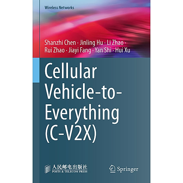 Cellular Vehicle-to-Everything (C-V2X), Shanzhi Chen, Jinling Hu, Li Zhao, Rui Zhao, Jiayi Fang, Yan Shi, Hui Xu