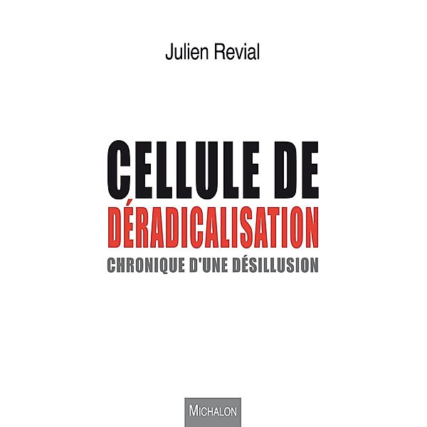 Cellule de deradicalisation, Revial Julien Revial