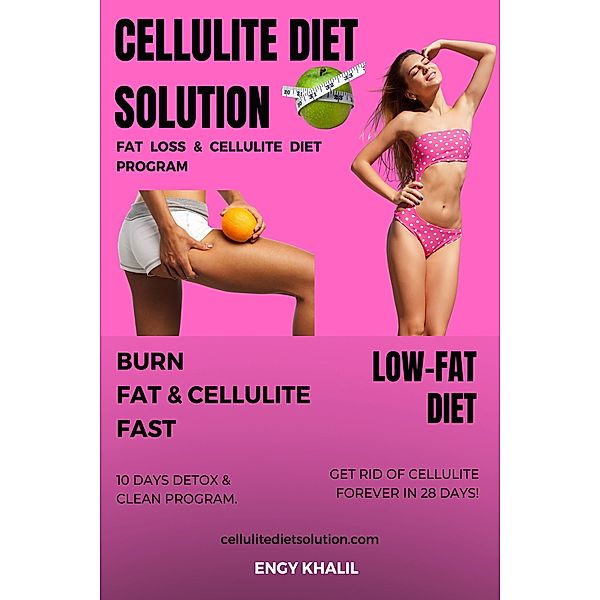 Cellulite Diet Solution (Extreme Weight Loss) / Extreme Weight Loss, Engy Khalil
