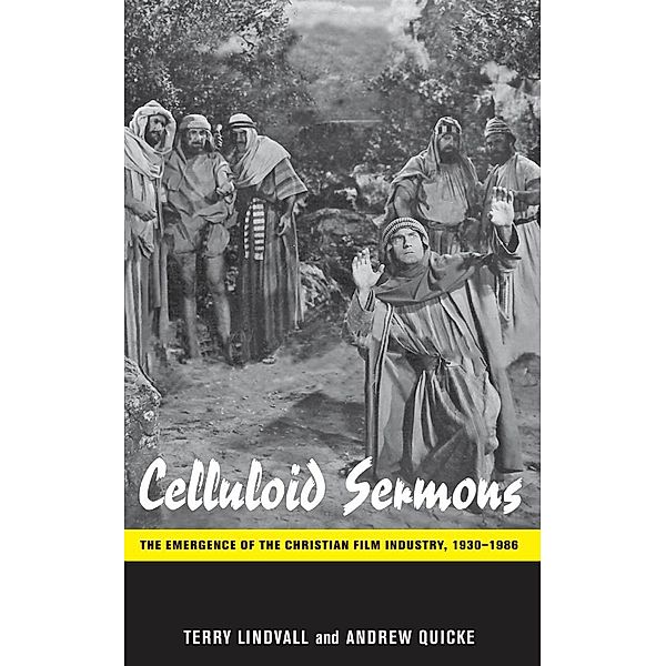 Celluloid Sermons, Terry Lindvall, Andrew Quicke