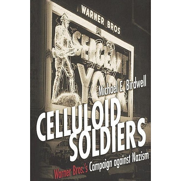 Celluloid Soldiers, Michael E. Birdwell