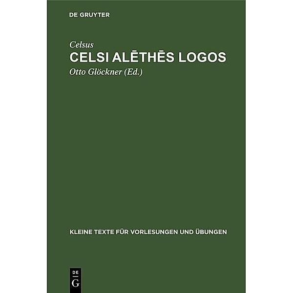 Celsi alethes logos / Kleine Texte für Vorlesungen und Übungen Bd.151, Celsus