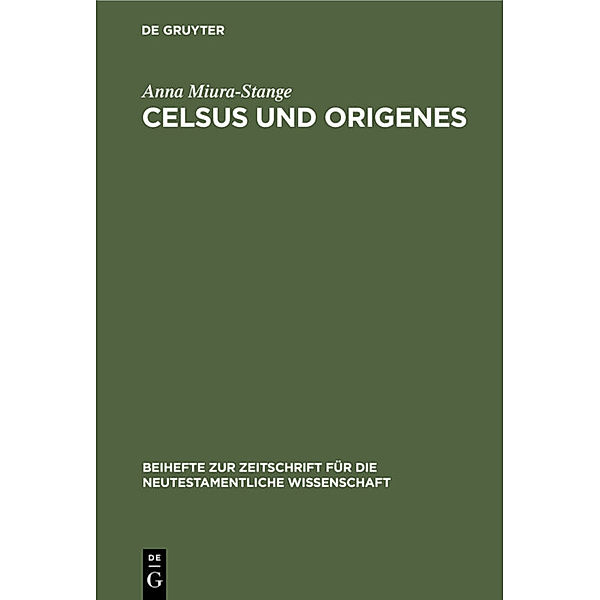 Celsus und Origenes, Anna Miura-Stange