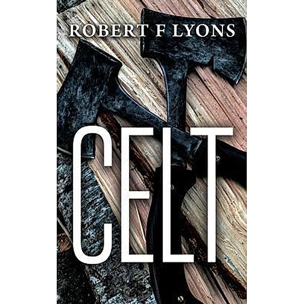 Celt, Robert F Lyons