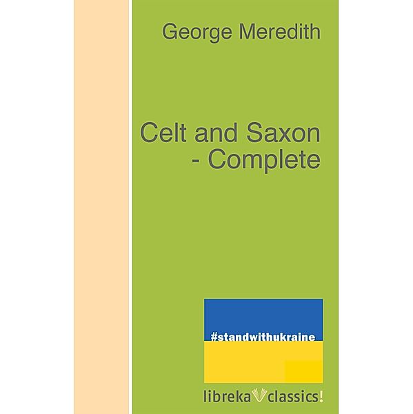 Celt and Saxon - Complete, George Meredith