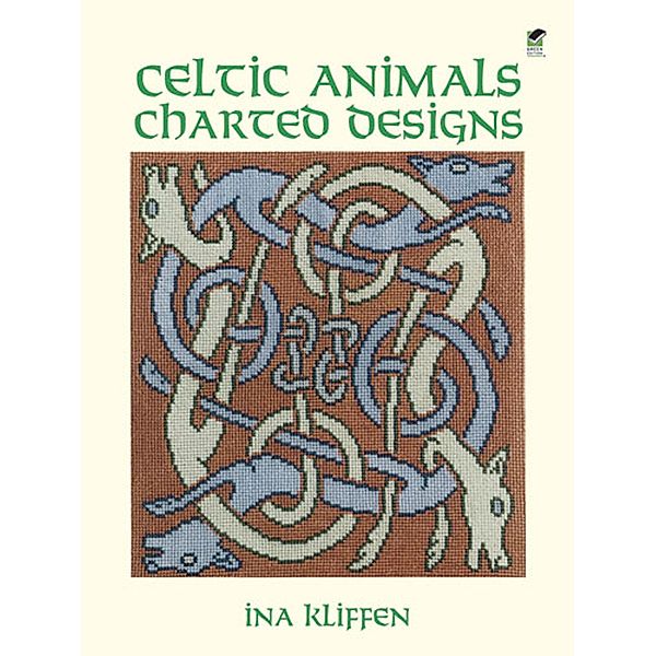 Celtic Animals Charted Designs / Dover Crafts: Embroidery & Needlepoint, Ina Kliffen