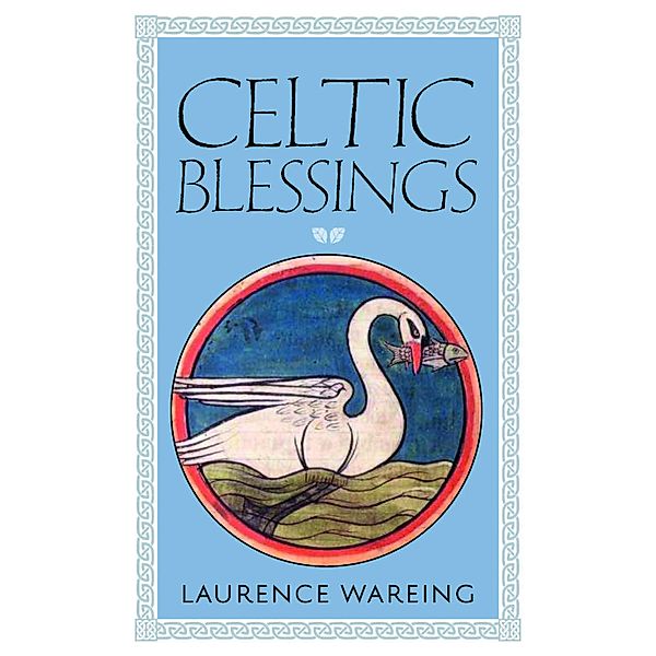 Celtic Blessings, Laurence Wareing