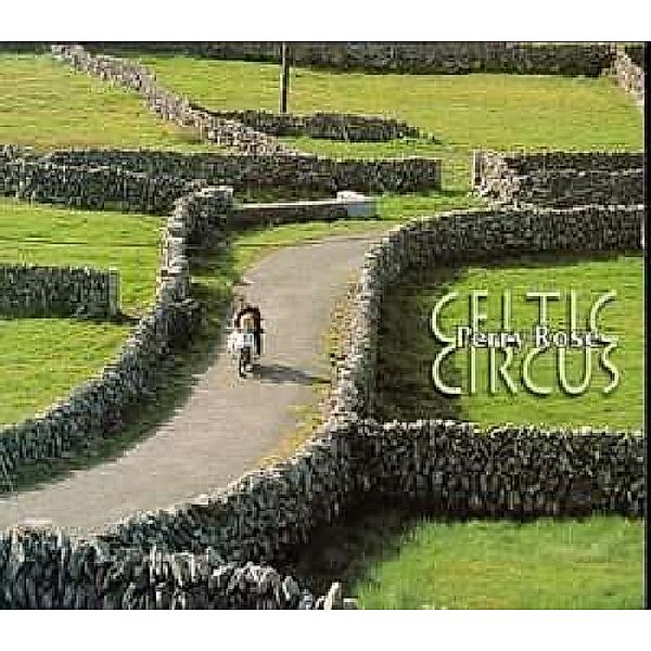 Celtic Circus, Perry Rose