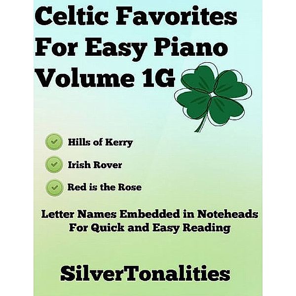 Celtic Favorites for Easy Piano Volume 1 G, Silver Tonalities