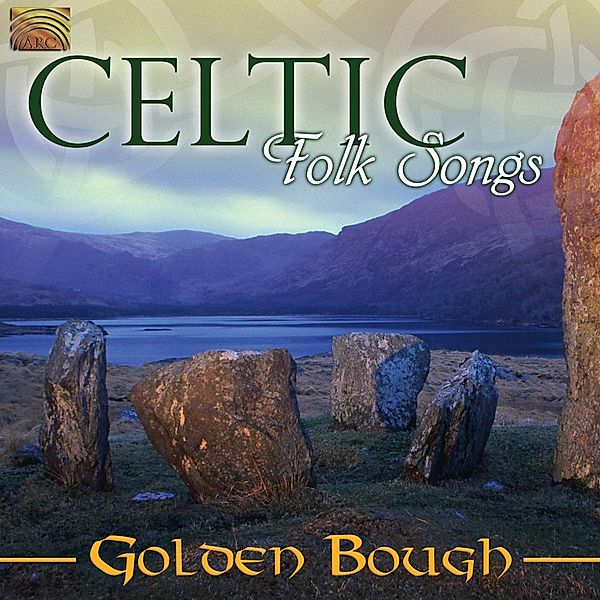 Celtic Folk Songs, Golden Bough