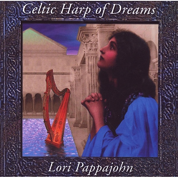 Celtic Harp Of Dreams, Lori Pappajohn