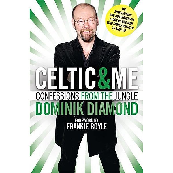 Celtic & Me, Dominik Diamond