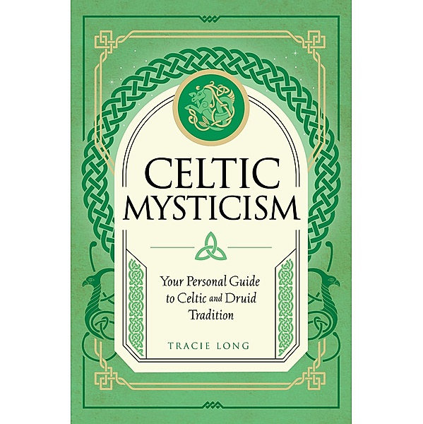 Celtic Mysticism / Mystic Traditions, Tracie Long