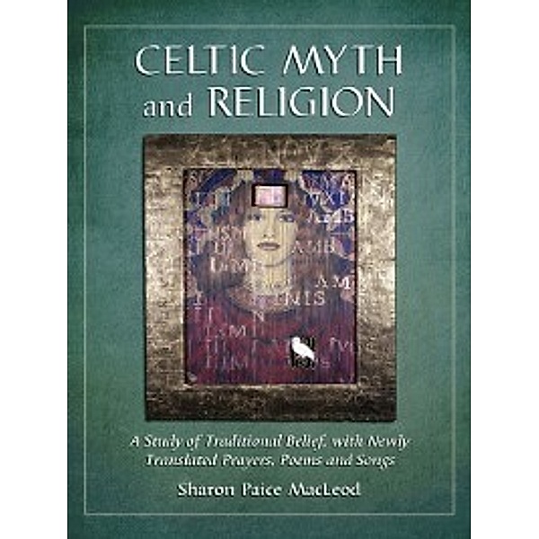 Celtic Myth and Religion, Sharon Paice MacLeod