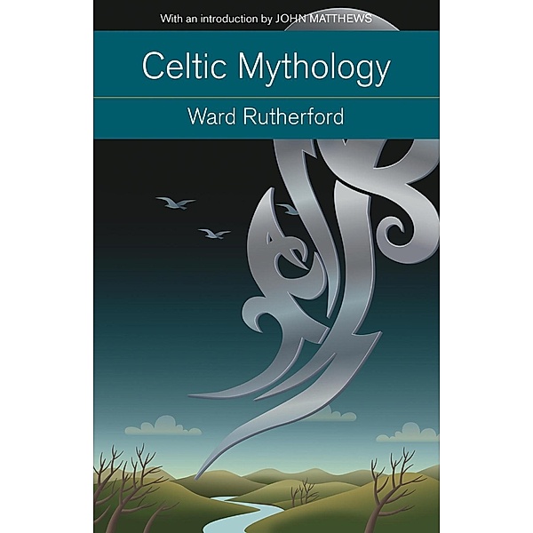 Celtic Mythology, Ward Rutherford